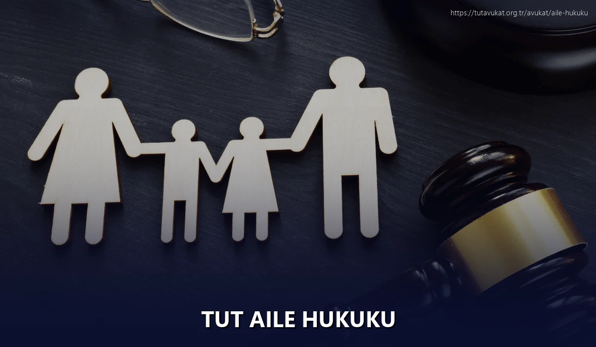 Tut Aile Hukuku