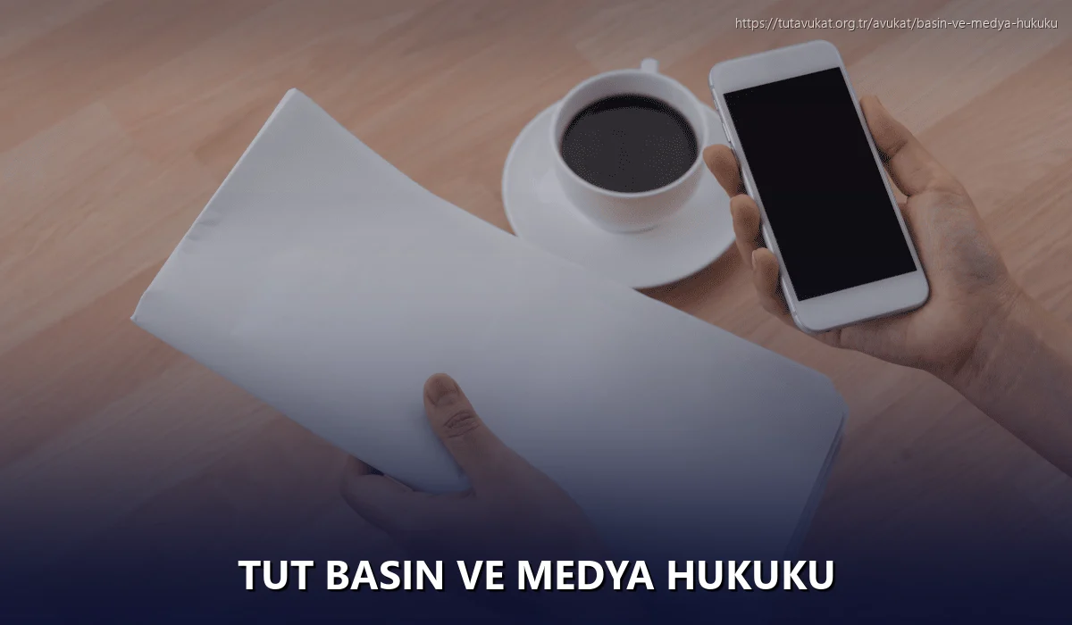 Tut Basın ve Medya Hukuku
