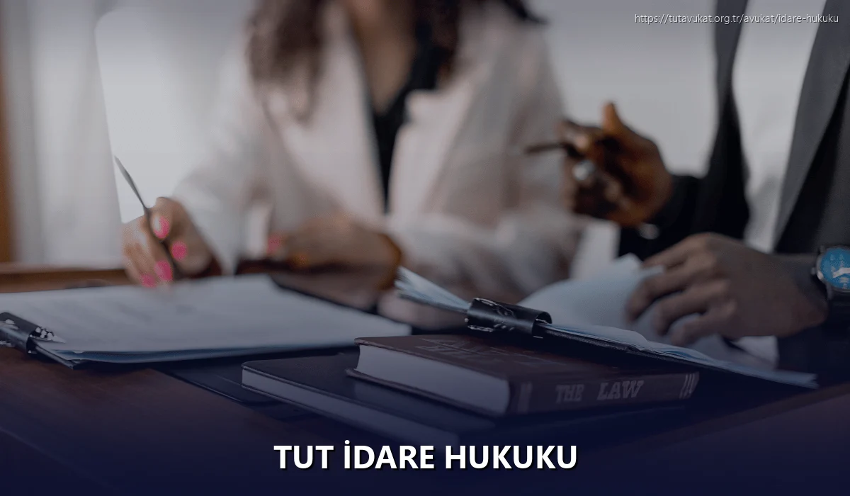 Tut İdare Hukuku