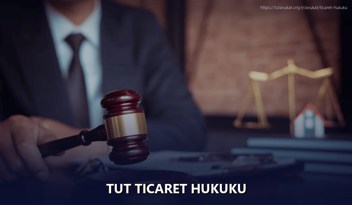 Tut Ticaret Hukuku